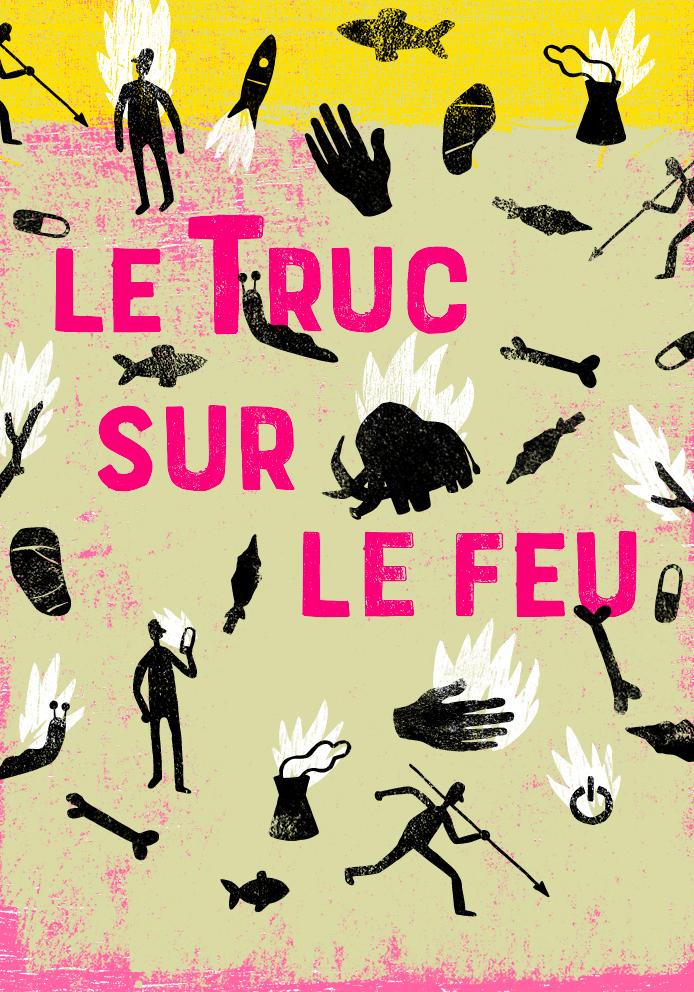 Affiche Le Truc sur le feu